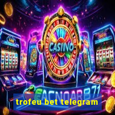 trofeu bet telegram